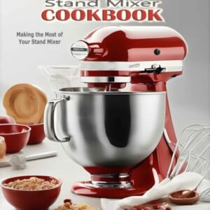 The Essential Kitchen Aid Stand Mixer Cookbook: Making the Most of Your Stand Mixer Paperback – August 20, 2024